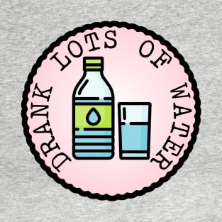 Drank Lots of Water (Adulting Merit Badge) T-Shirt